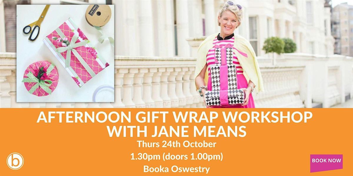 Afternoon Gift Wrap Workshop with Jane Means