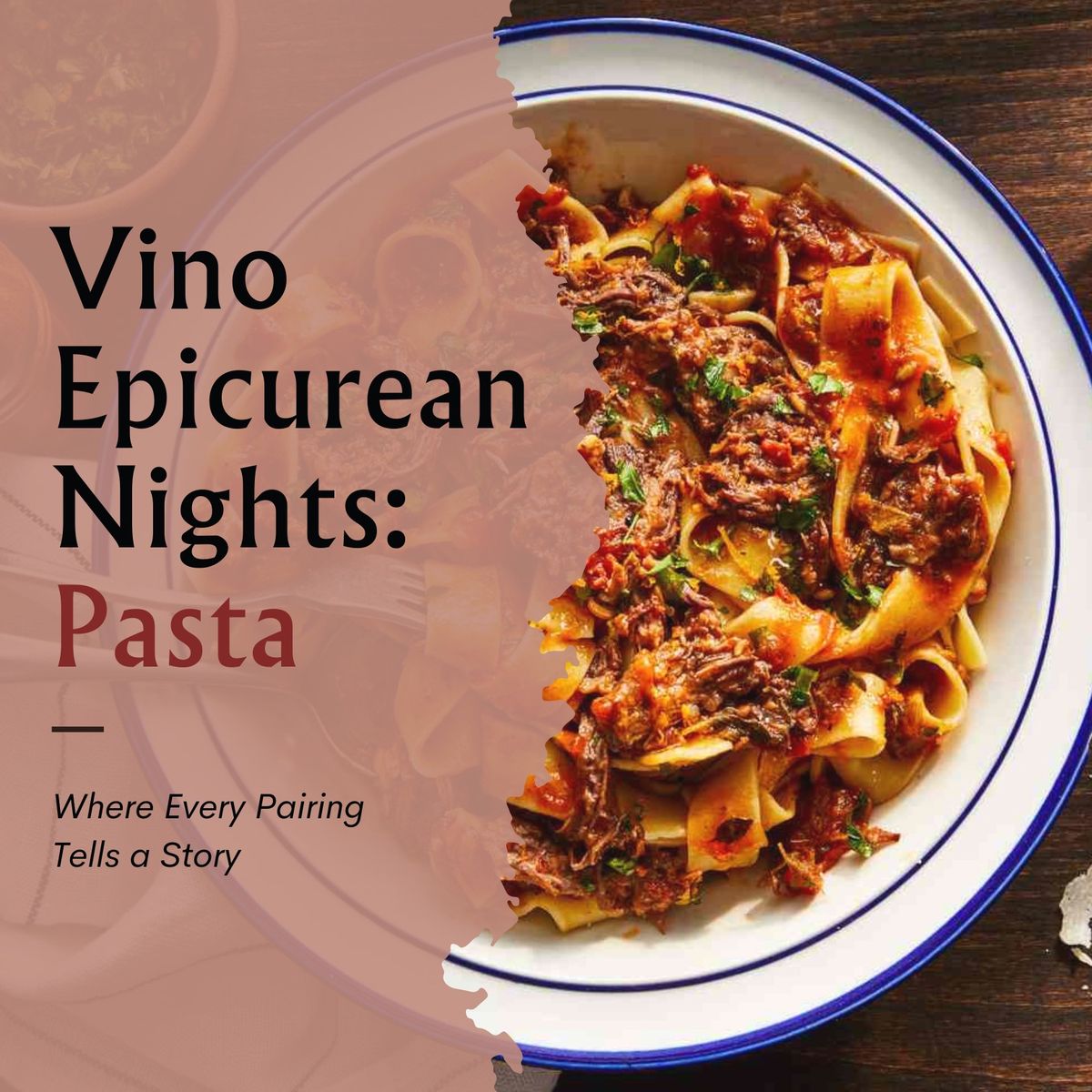 Vino Epicurean Nights: Pasta | 10\/26