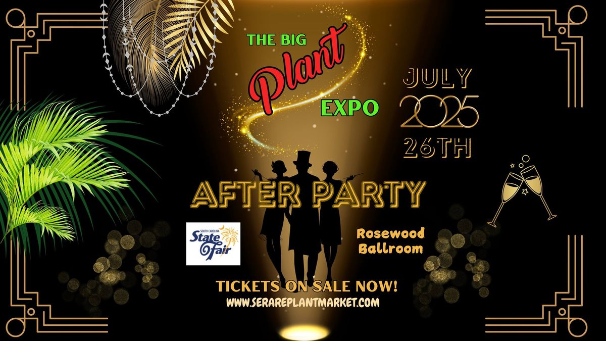 The BIG Plant Expo- After Party