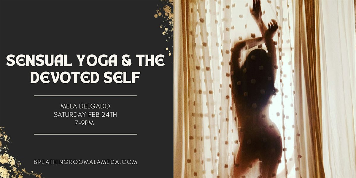 Sensual Yoga and The Devoted Self