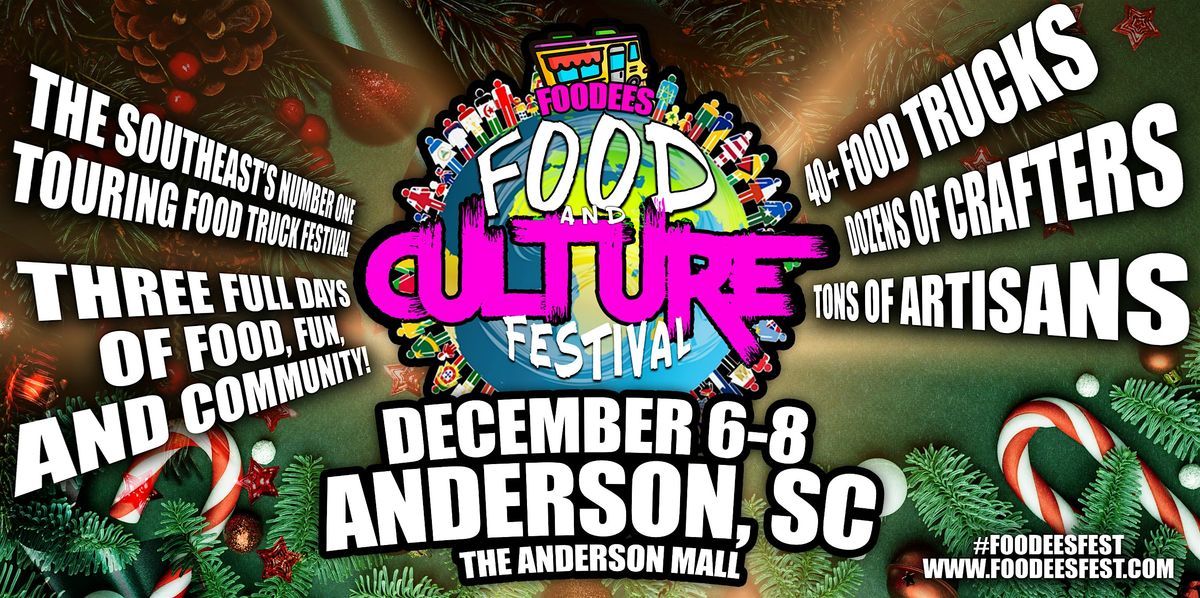 A Very Merry Foodees Food and Culture Festival, Anderson, SC