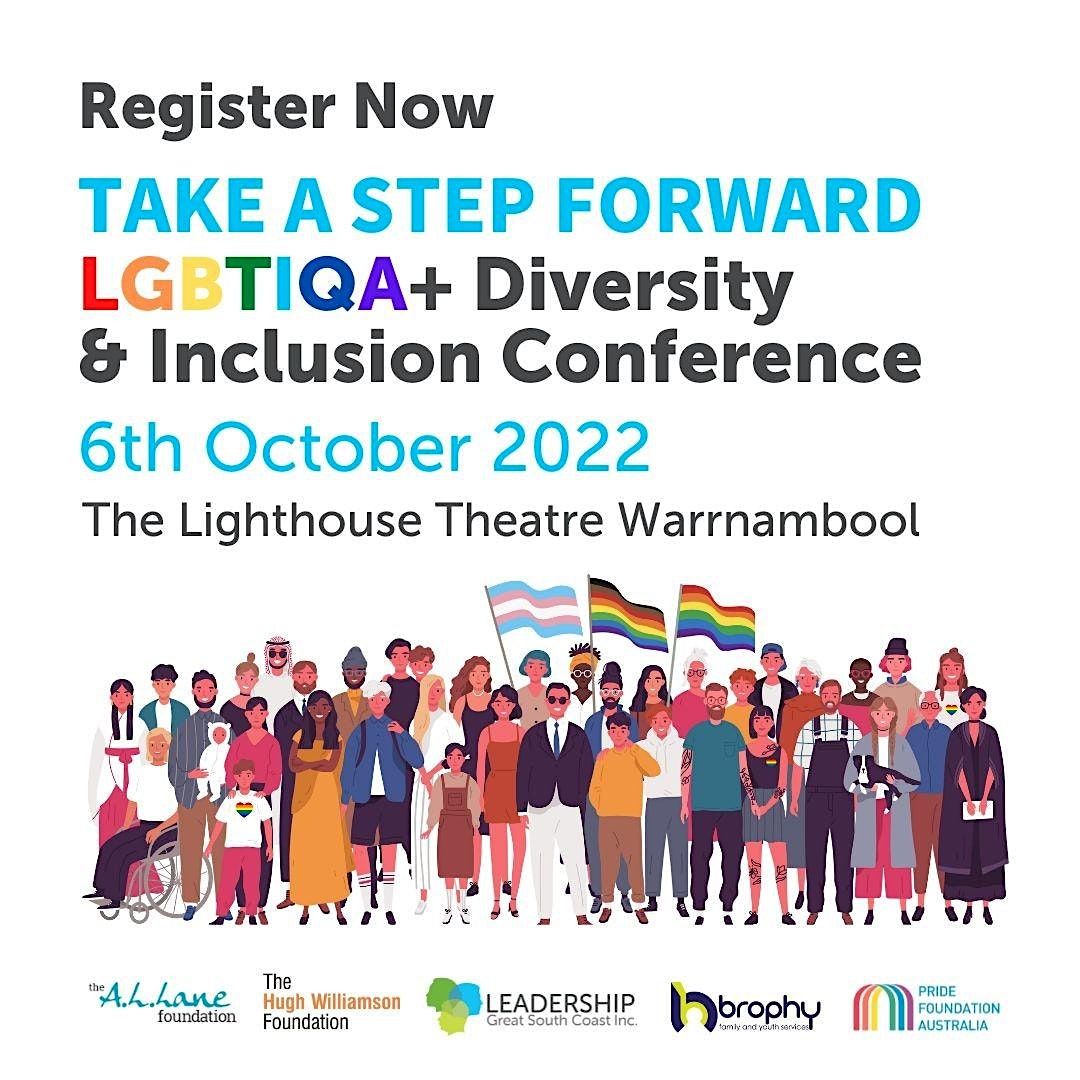 Take a Step Forward: LGBTIQA+ Diversity and Inclusion Conference ...