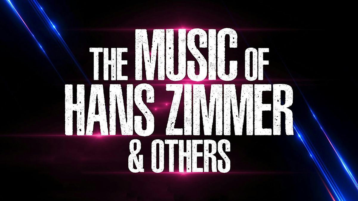 The Music Of Hans Zimmer & Others