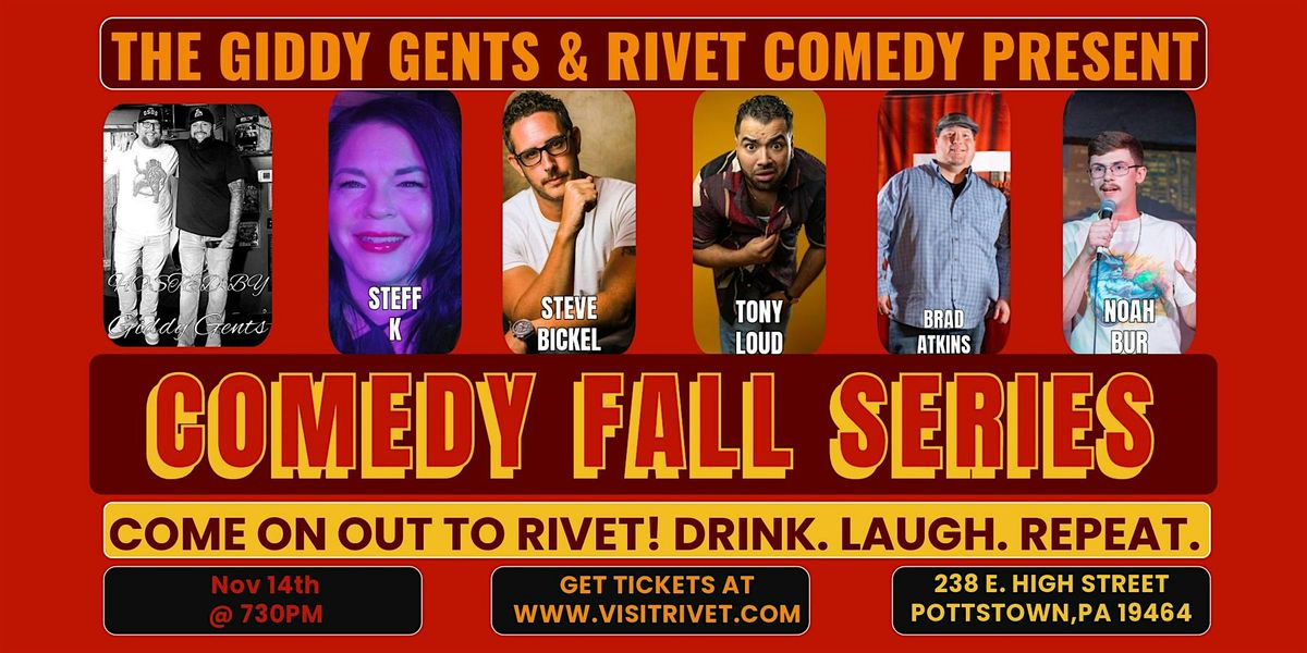 The Giddy Gents & Rivet Comedy Presents: Comedy Fall Series [November 14]