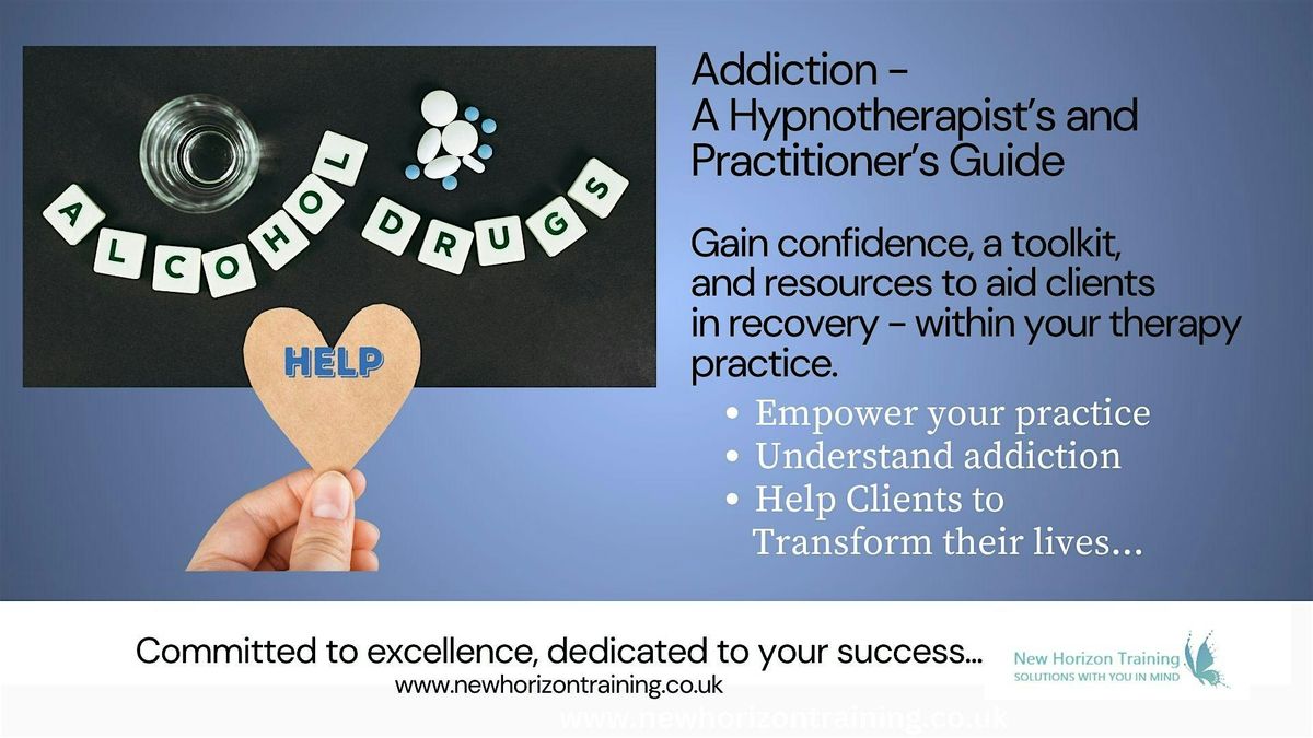 Supporting Clients with Addiction - For the Hypnotherapist and Practitioner