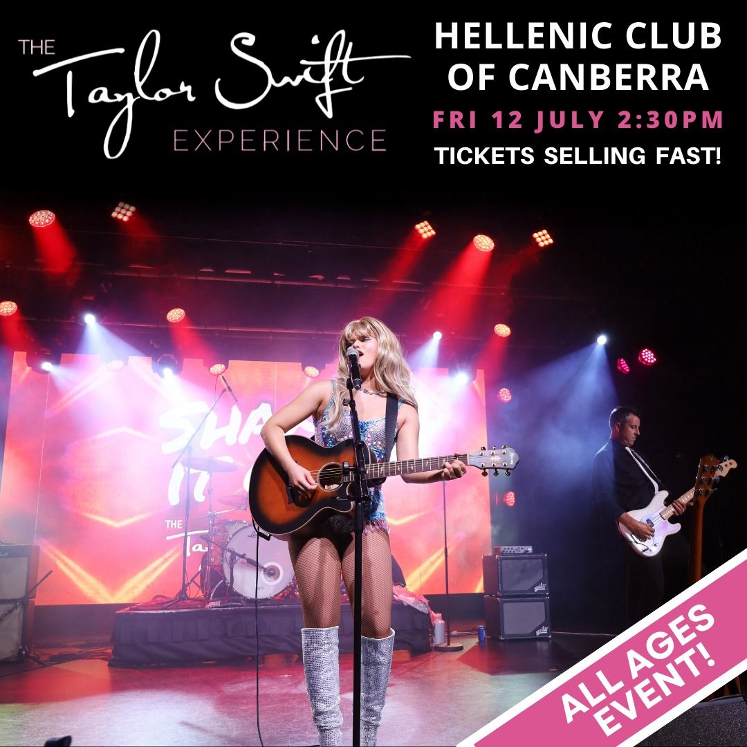 ALL AGES EVENT | SHAKE IT OFF THE TAYLOR SWIFT EXPERIENCE | HELLENIC CLUB OF CANBERRA