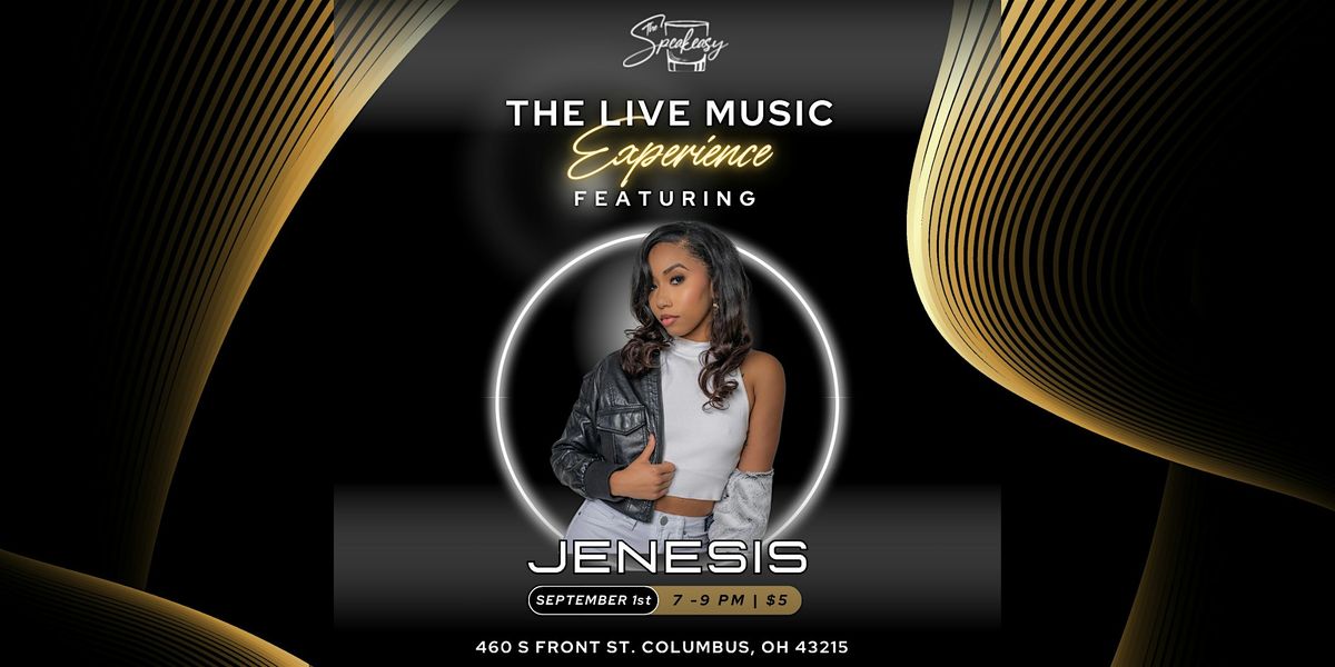 The Live Music Experience ft. Jenesis