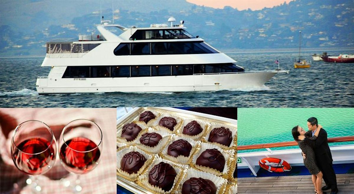 Chocolate & Wine CRUISE on San Francisco Bay: First 2025 Edition