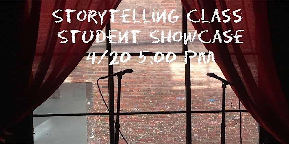 Spring Storytelling Student Showcase