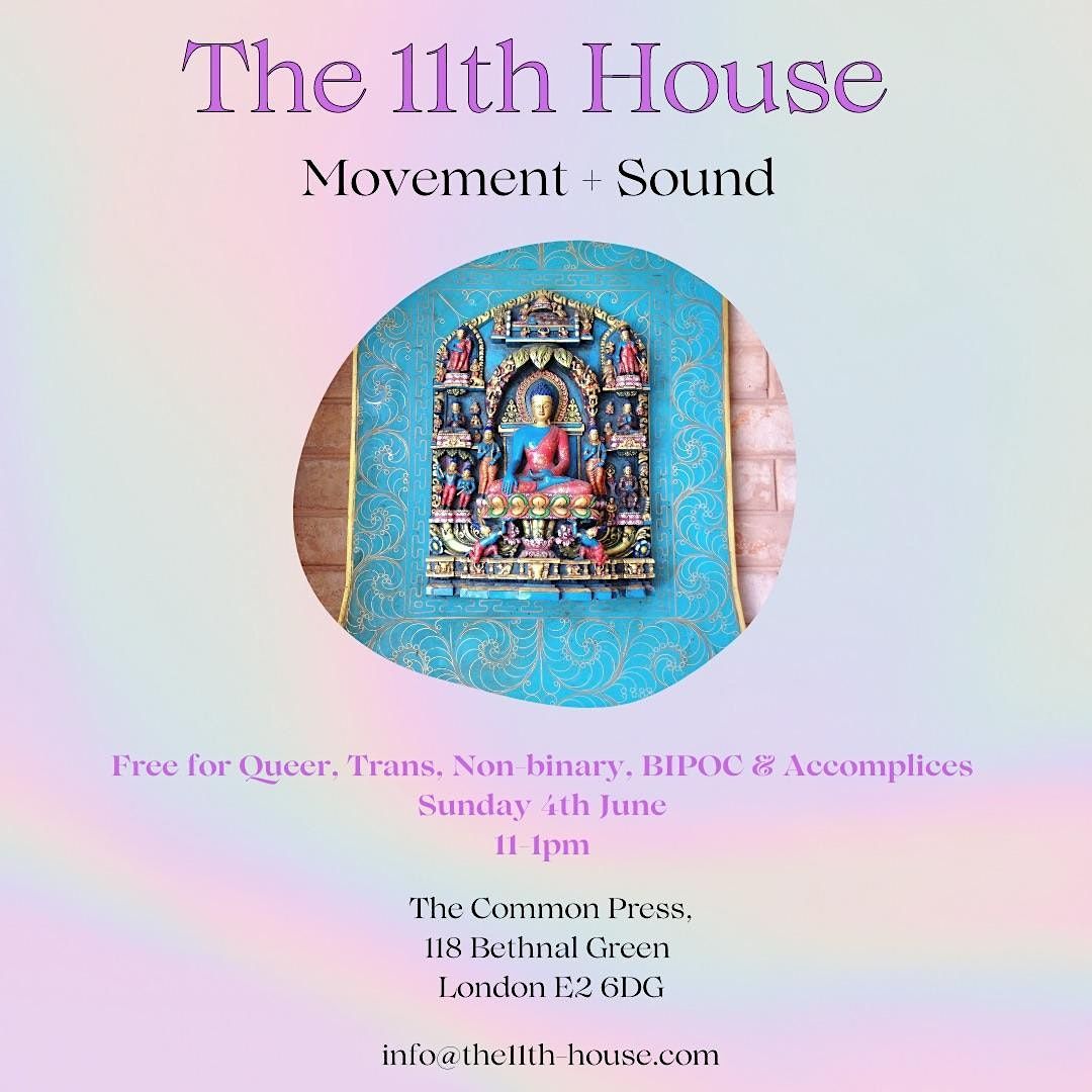 The 11th House Presents, Movement + Sound