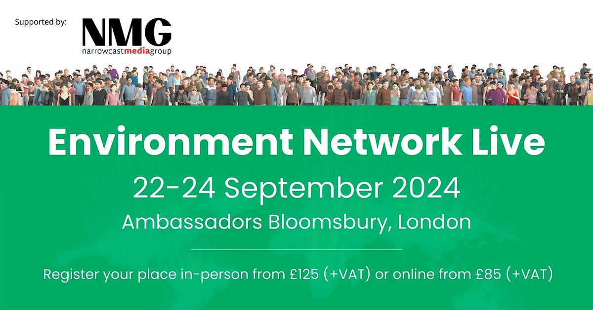 Environment Network Live, London