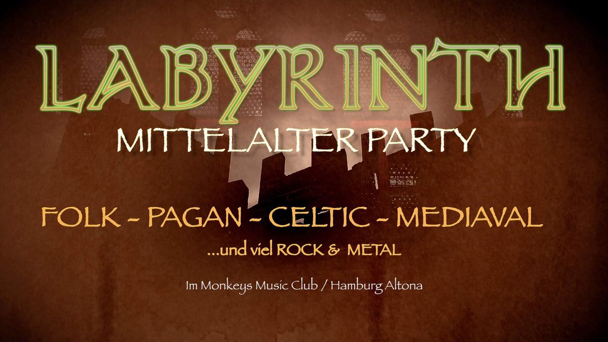 Labyrinth Party mit DJ Paddy & Drachi