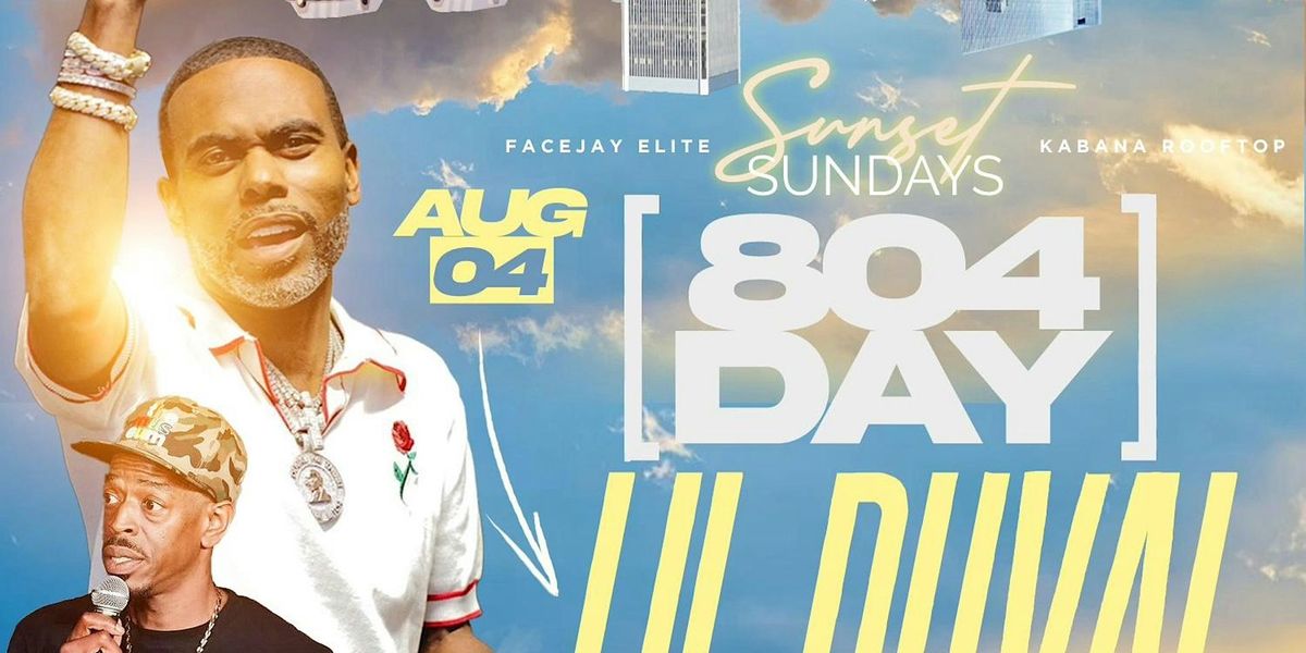 Lil Duval  Hosted by Jay Ski 804 Day at Sunset Sundays at Kabana