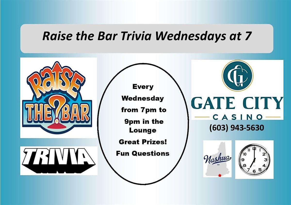 Raise the Bar Trivia Wednesdays at Gate City Casino Lounge Nashua