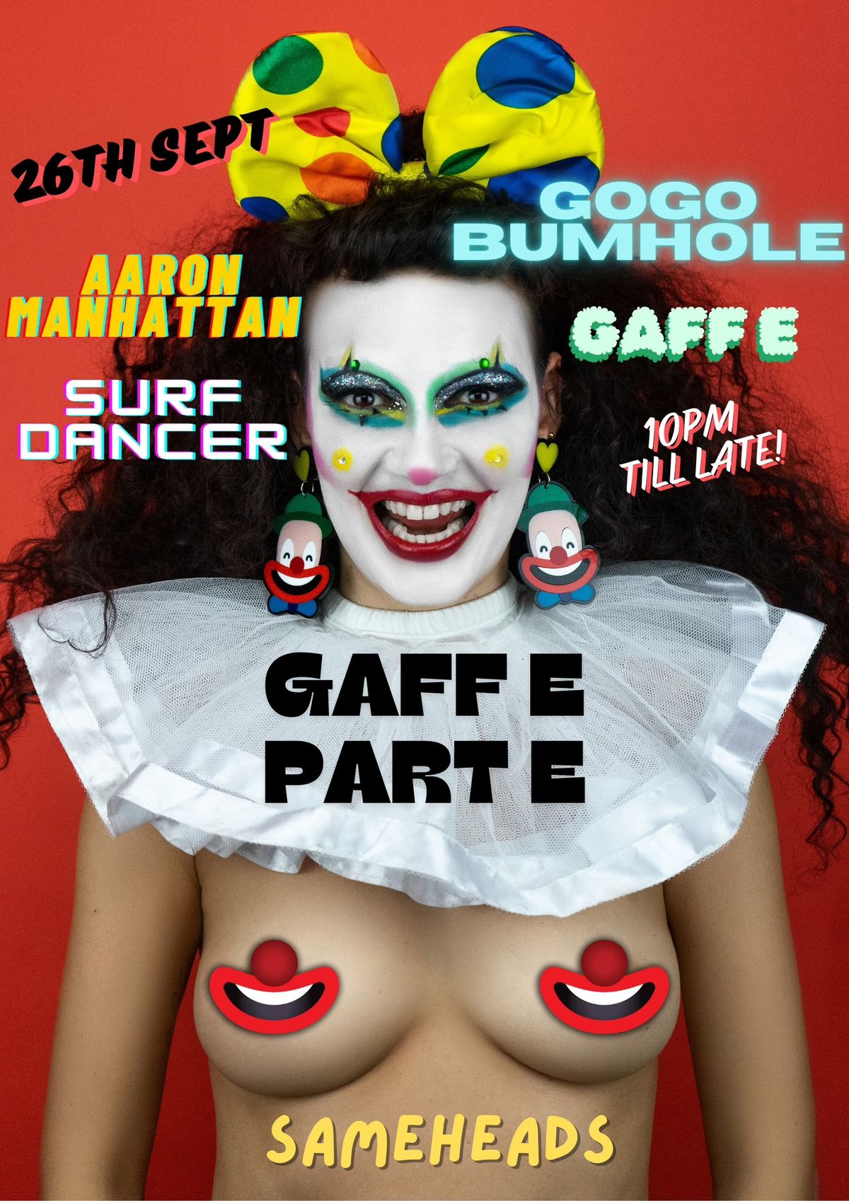 Gaff E Part E 26TH Sept @ SAMEHEADS  FT GOGO BUMHOLE, SURFDANCER, AARON MANHATTAN