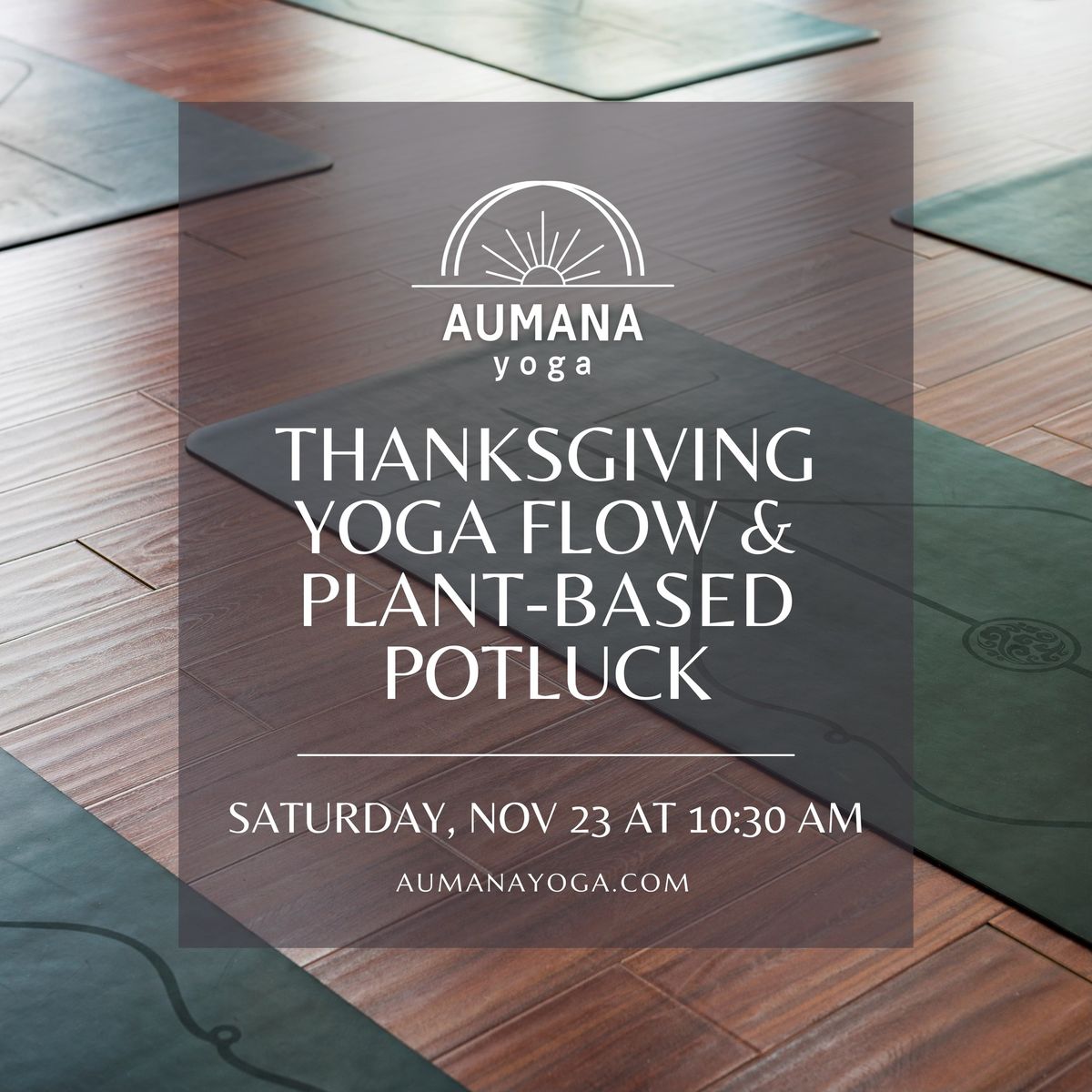 Thanksgiving Yoga Flow & Plant-Based Potluck