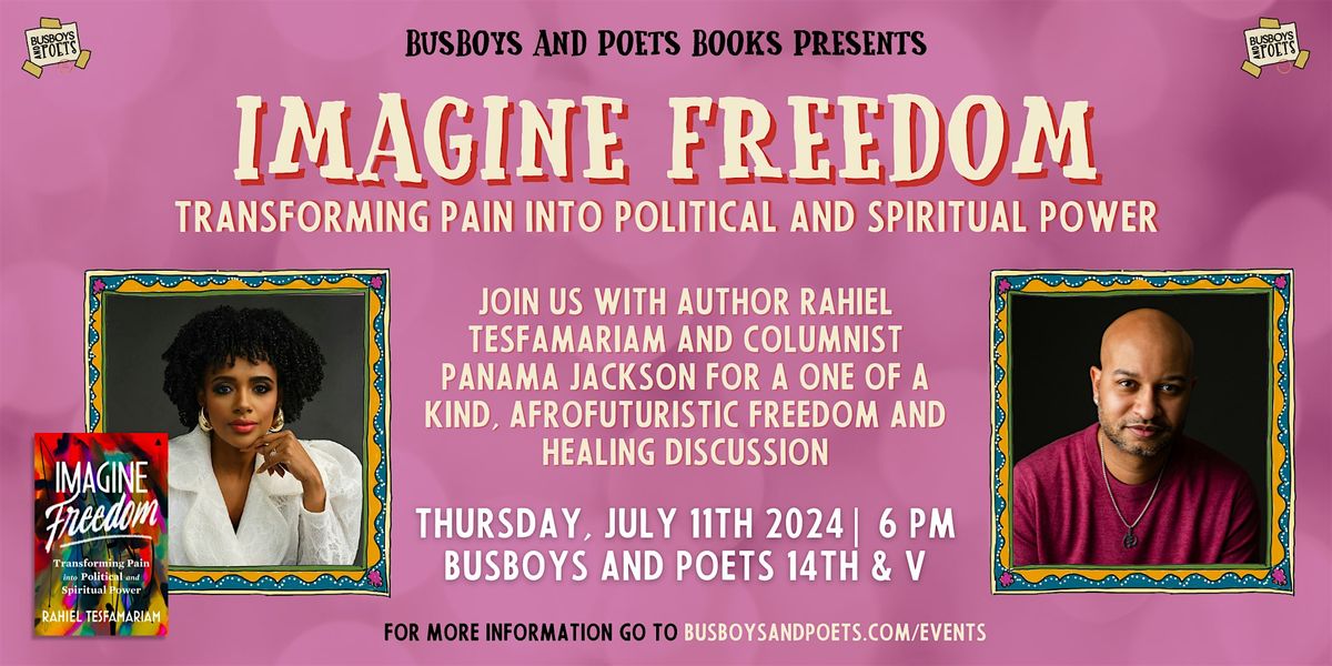 IMAGINE FREEDOM | A Busboys and Poets Books Presentation