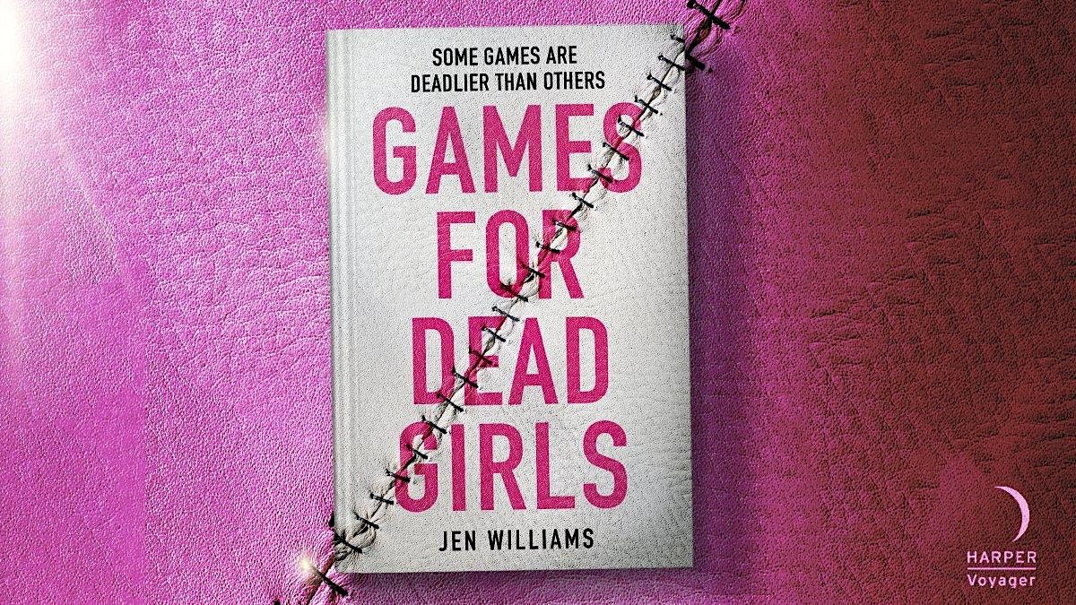 GAMES FOR DEAD GIRLS - Jen Williams book launch