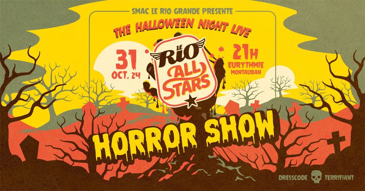 LE RIO ALL STARS HORROR SHOW - The Halloween Night Live @Eurythmie - Montauban