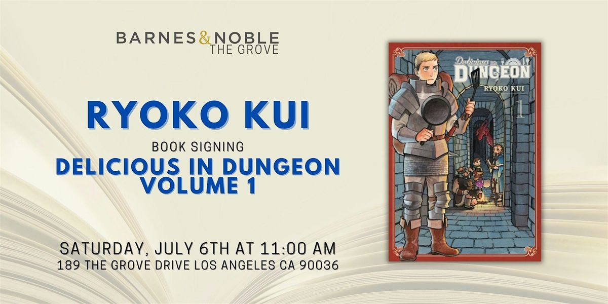 Ryoko Kui signs DELICIOUS IN DUNGEON VOL 1 at B&N The Grove