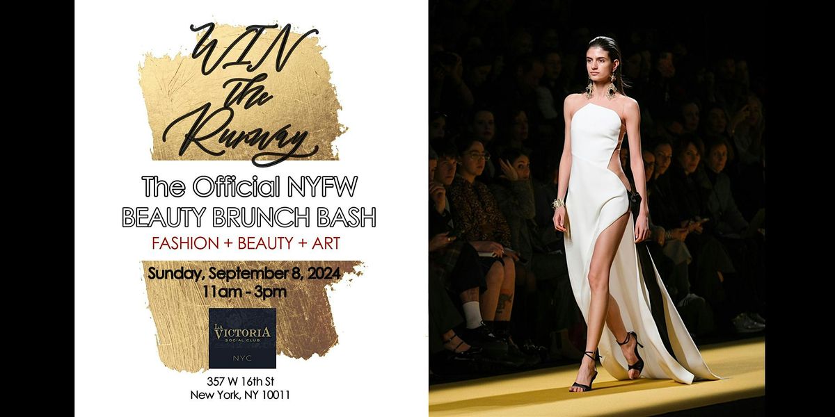 WIN the Runway THE OFFICIAL NYFW BEAUTY BRUNCH BASH