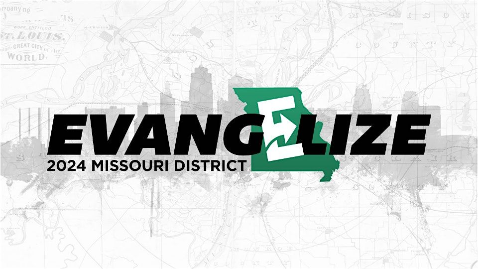 2024 Missouri District Conference Events Registration