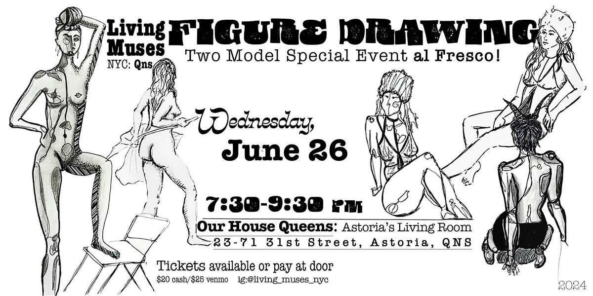 Living Muses Figure Drawing al Fresco- Two Models!