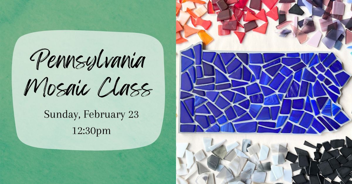 Pennsylvania Mosaic Class