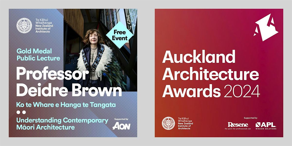 Auckland Architecture Awards & Gold Medal Public Lecture | Wed 15 May
