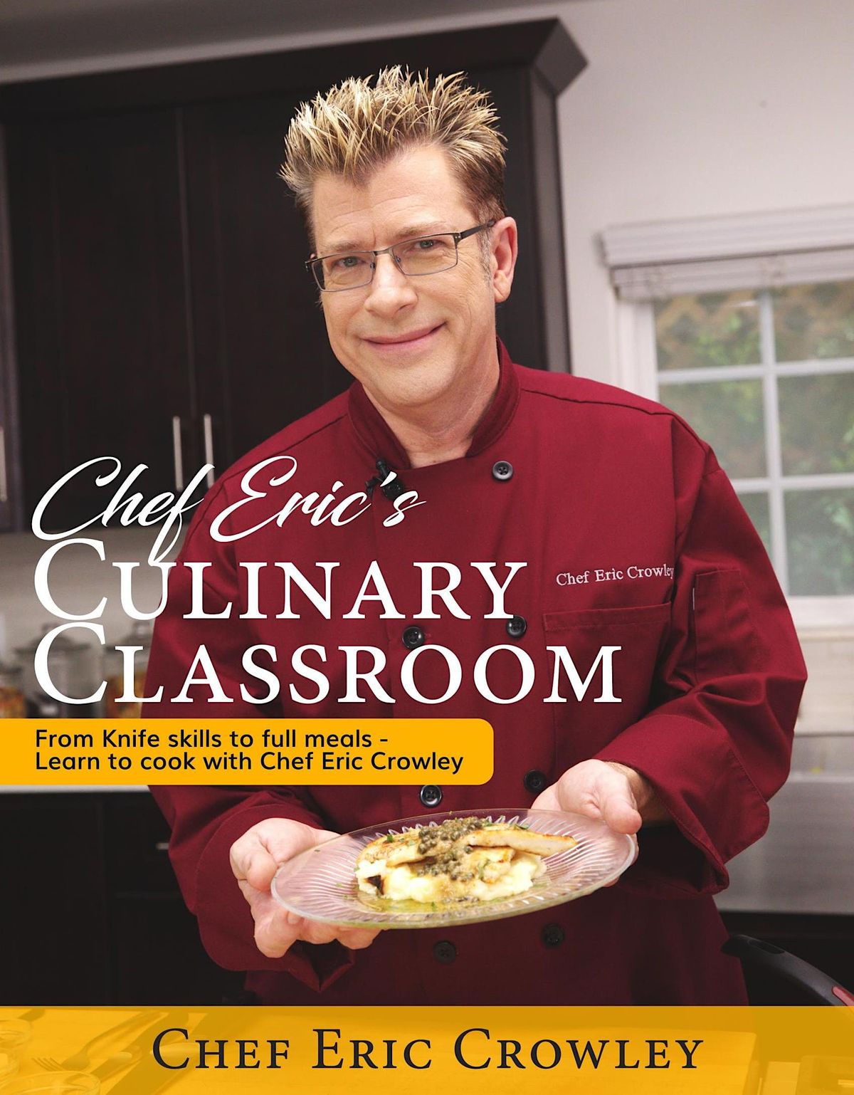 $156-PRO Cooking Video Series-12 Episodes+Cookbook\/w\/Chef Eric Crowley