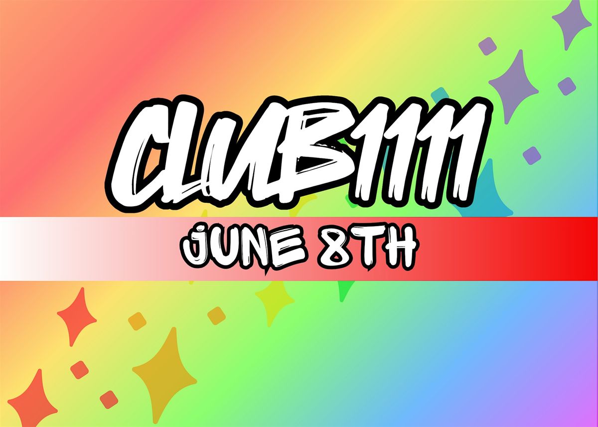 June 8th CLUB 1111 @ The League