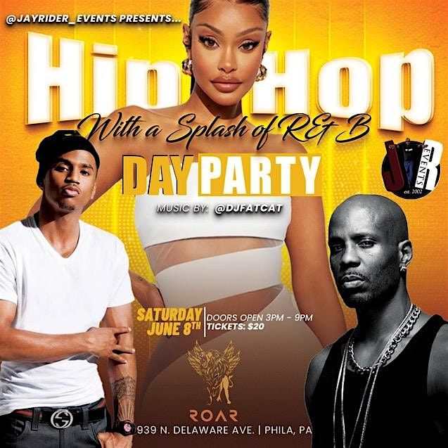 THE ULTIMATE HIP HOP W\/ A SPLASH OF RNB DAY PARTY