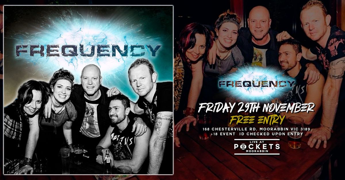 [FREE ENTRY] FREQUENCY **THE BIG DEBUT** | LIVE @ Pockets