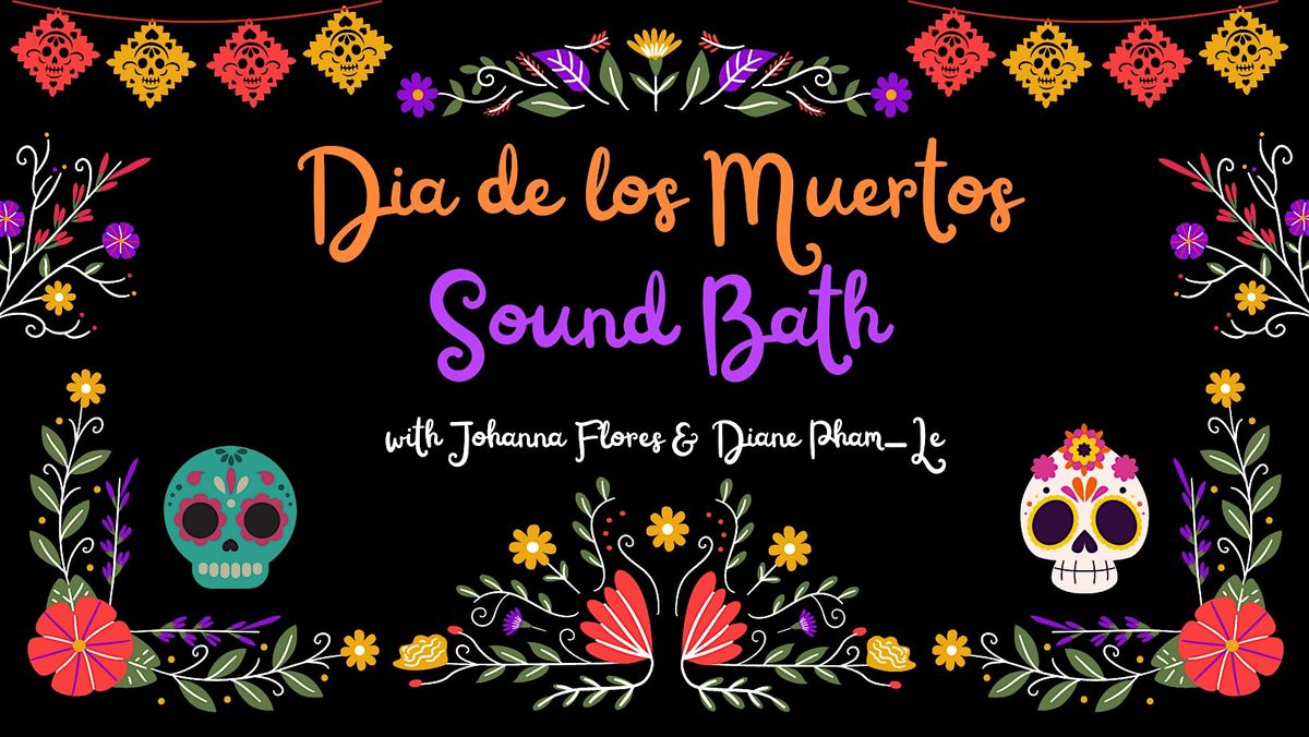 Dia De Los Muertos Sound Bath