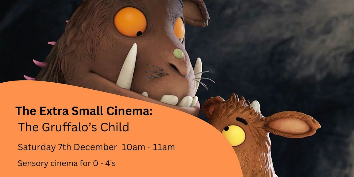 Extra Small Cinema: The Gruffalo's Child