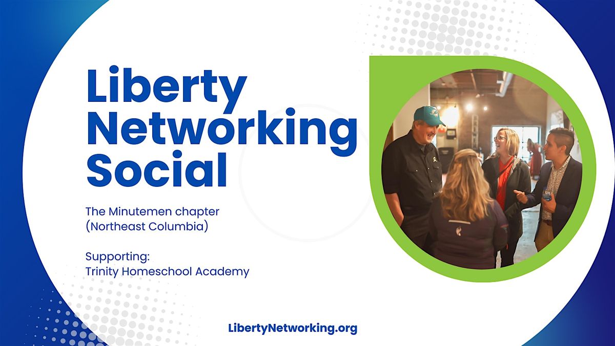 Liberty Networking Social - Midlands, SC