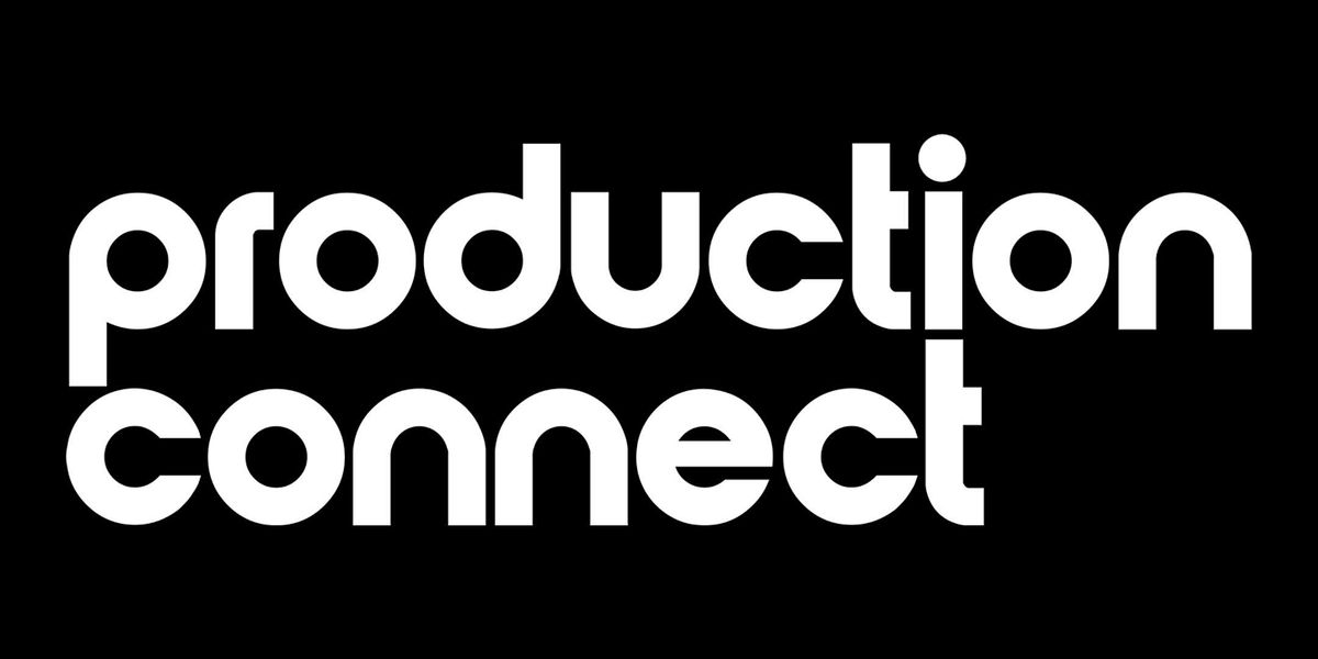 Production Connect: May Event