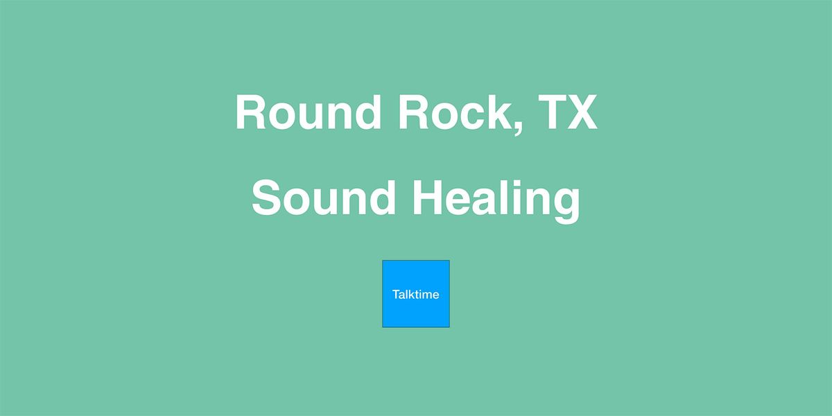 Sound Healing - Round Rock