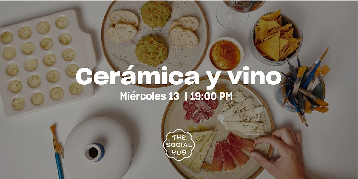 Taller de Cer\u00e1mica y Vino con Eves Pottery