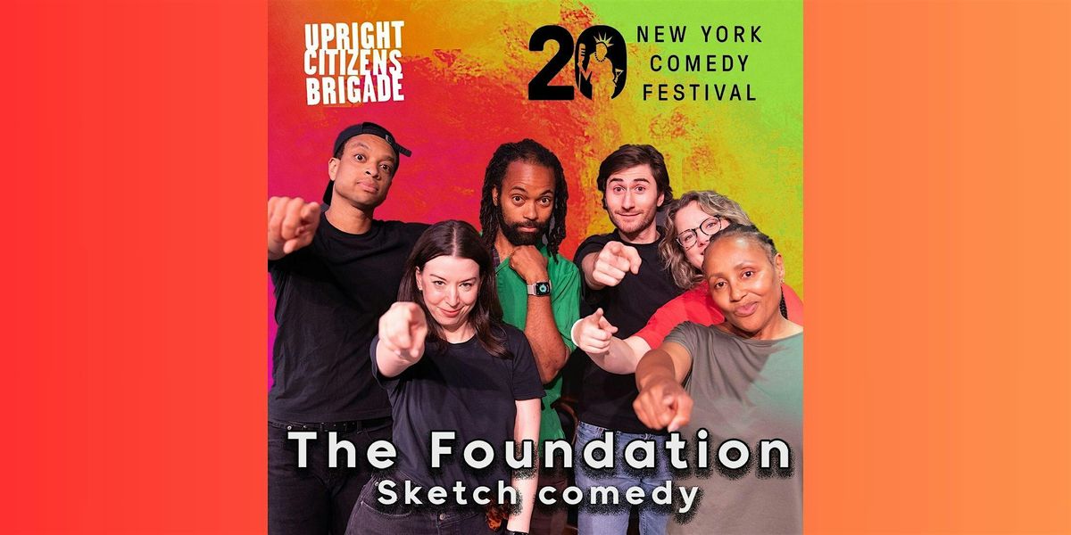 The Foundation Presented by the New York Comedy Festival