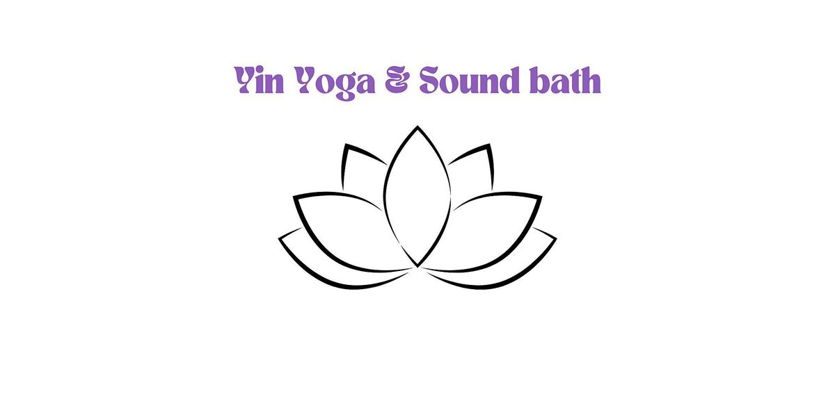 Yin Yoga & Sound Bath