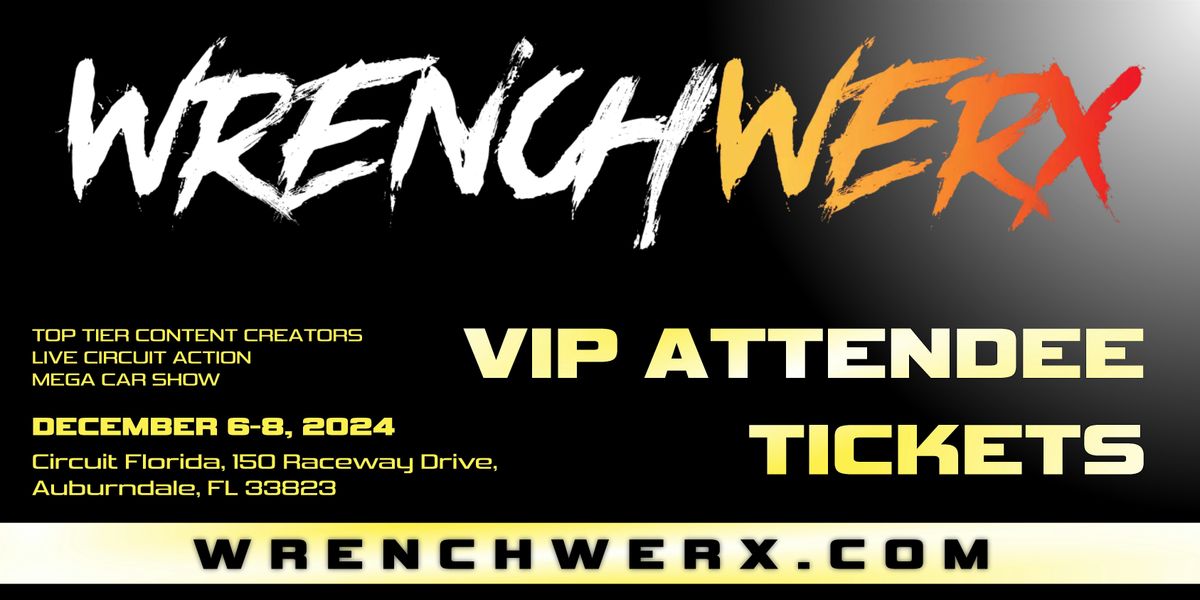 WrenchWerx 2024 - VIP Admission