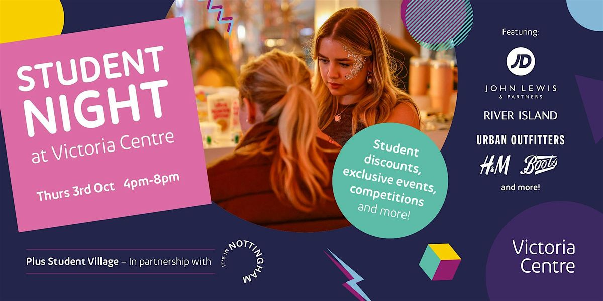 Student Night at Victoria Centre