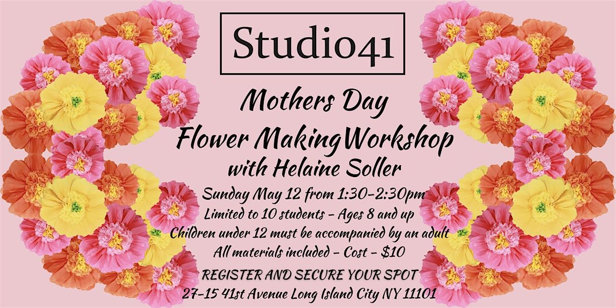 Mother's Day Flower Making Workshop