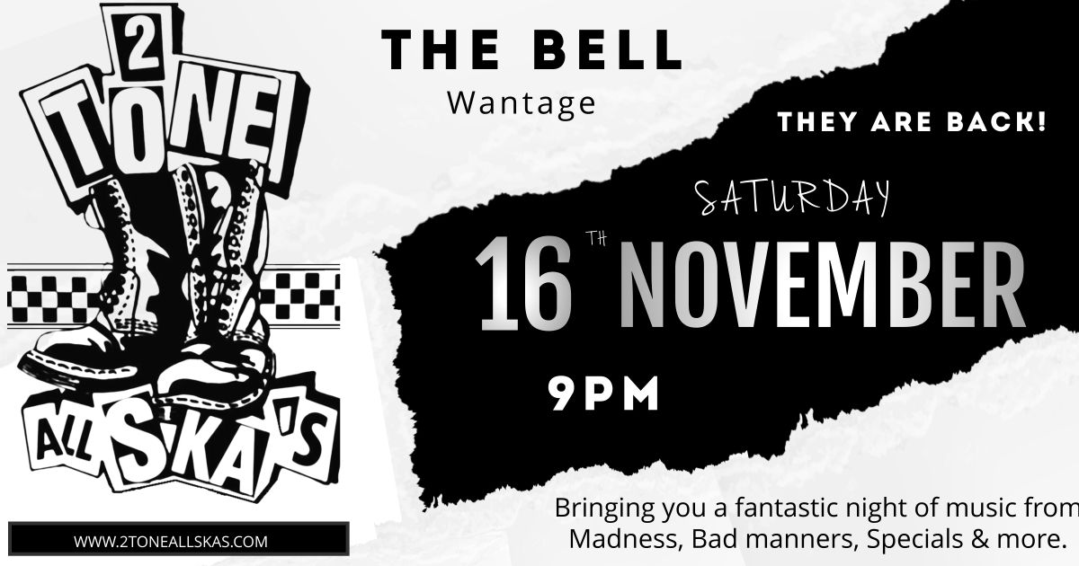 The 2Tone All Ska's ( Skankin up Wantage)