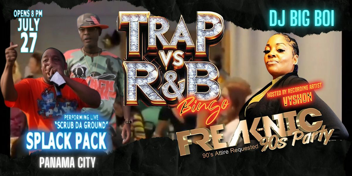 Trap vs R&B Bingo | Freak-nic 90's Party