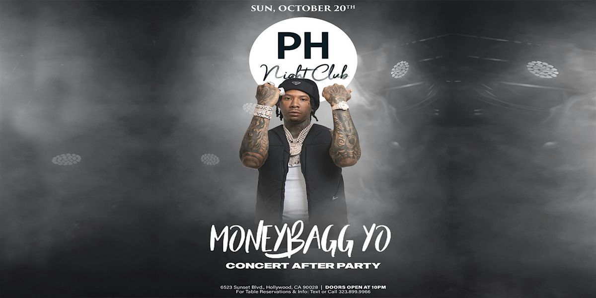 PH: *MONEYBAGG YO* - CONCERT AFTER PARTY