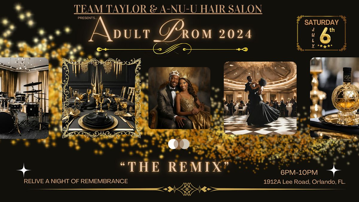 Adult Prom 2024 \u201cThe Remix\u201d