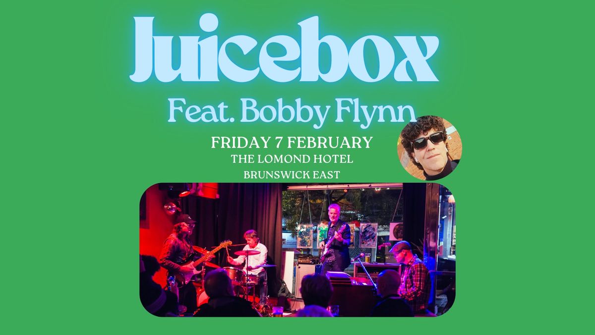 Juicebox feat. Bobby Flynn