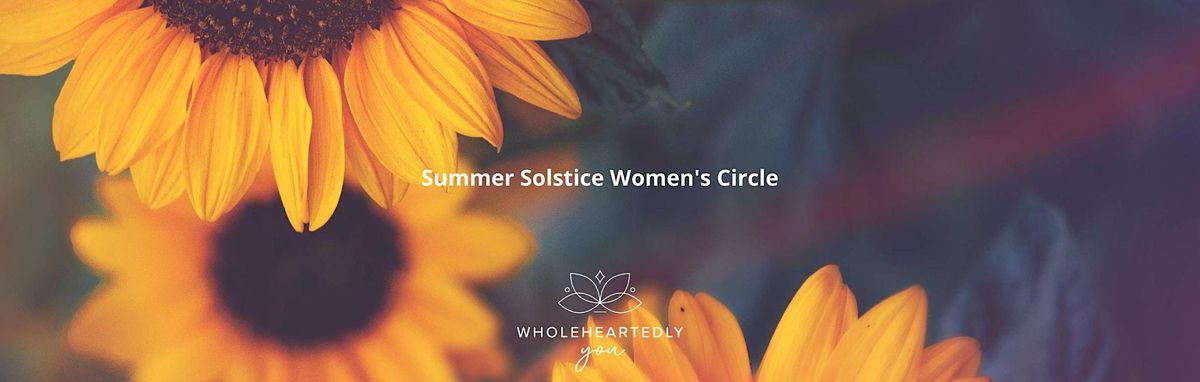 Women's Circle - Summer Solstice